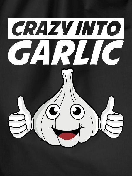 Crazy into Garlic