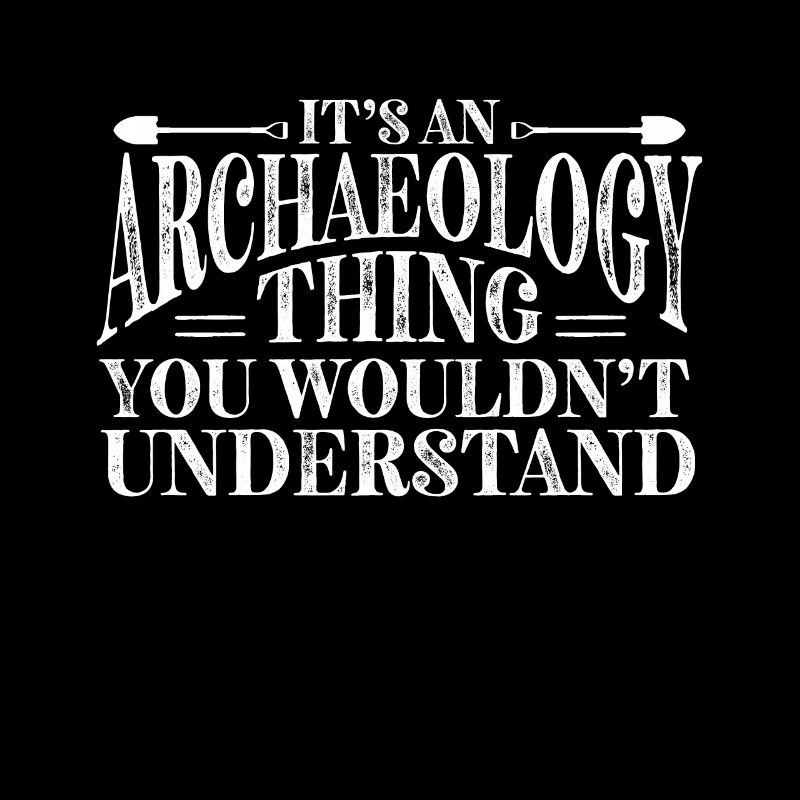 Archaeologist Gift Archaeology