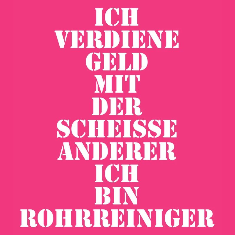 Ich verdiene Geld mit der Scheiße anderer ich bin