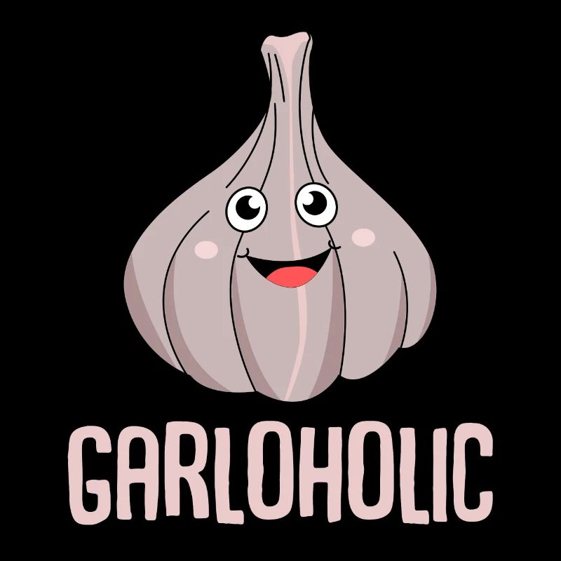 Garlic Garloholic