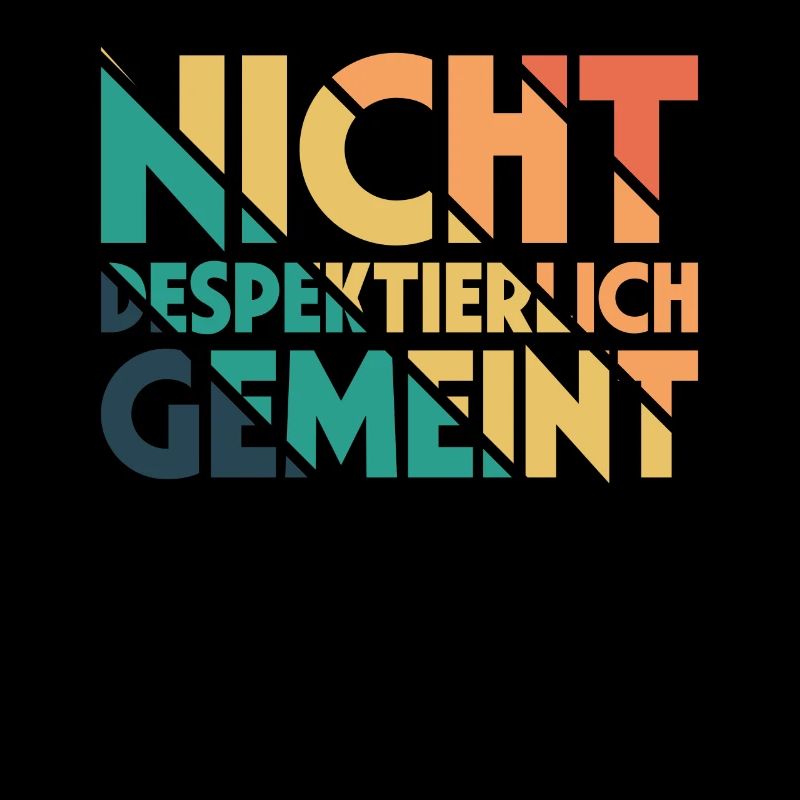 Nicht Despektierlich Gemeint