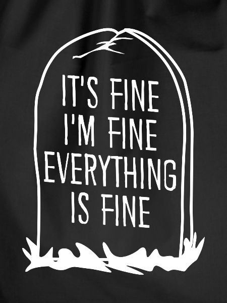 It's fine. I'm fine.