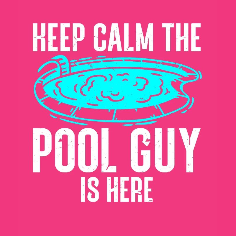 Pool Cleaner Keep Calm The Pool Guy Is Here