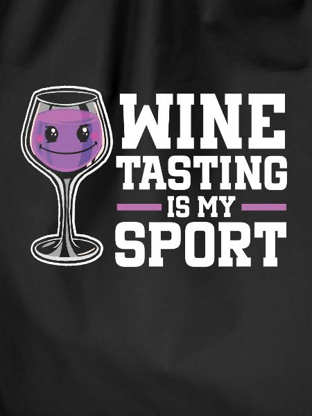 Wine Tasting Funny Wine Lover