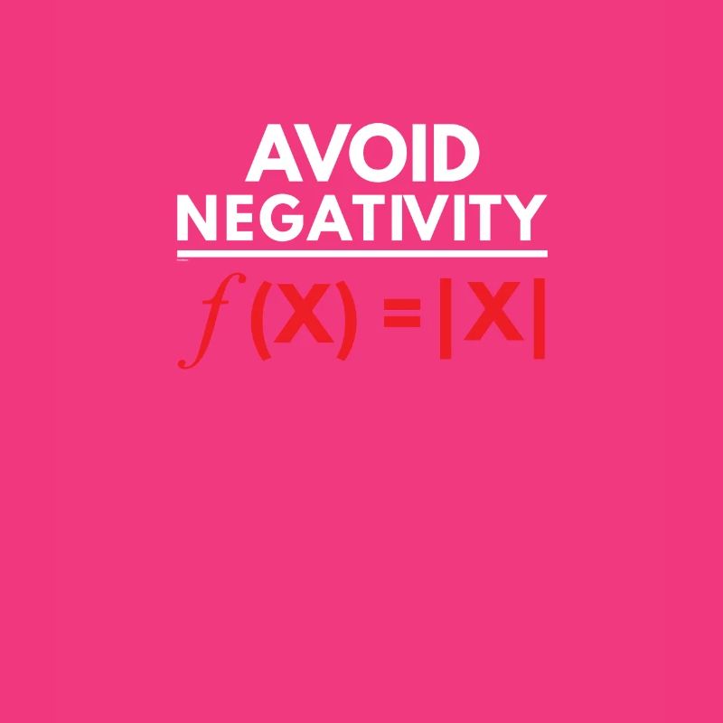 Avoid Negativity Funny Math Puns Geometry Algebra