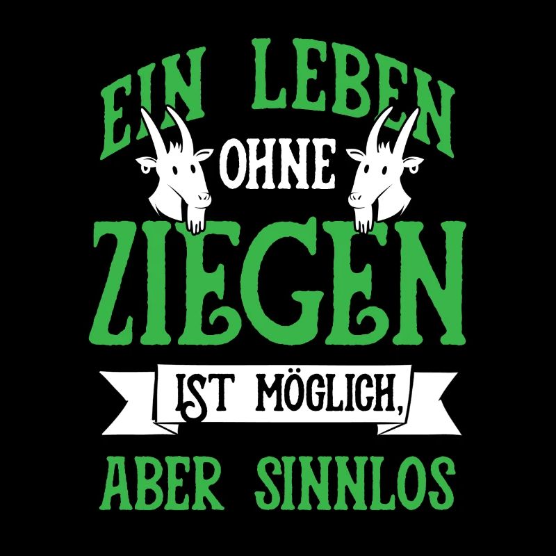 Leben Ohne Ziegen Ziege Ziegenhirte Bock Geschenk