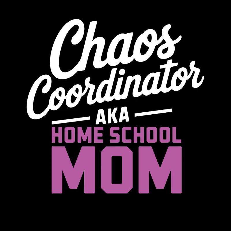 Chaos Choordinator alias Maman école à la maison