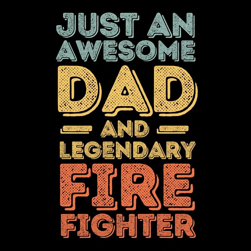 Dad Fireman Father's Day
