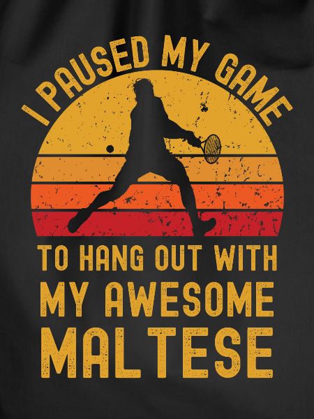 Tennis and Maltese