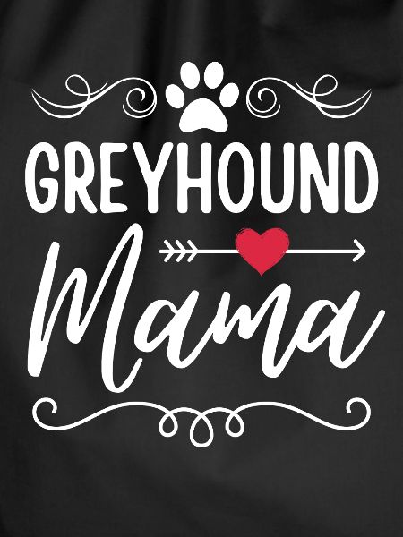 Greyhound Mama