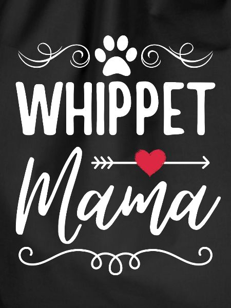 Whippet Mama