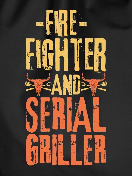 Fire-fighter and Serial Griller
