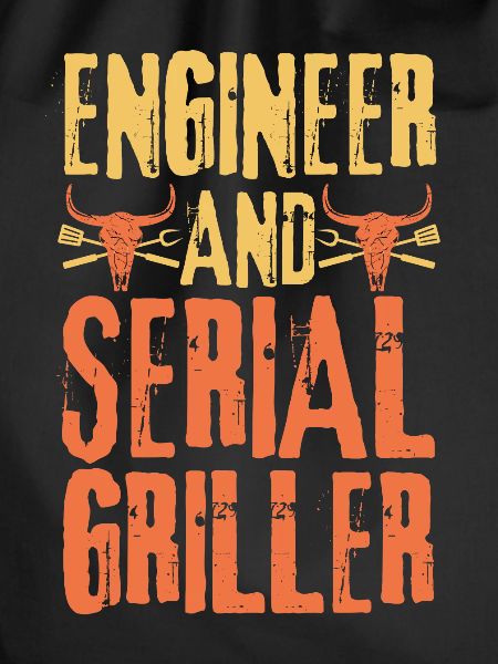 Engineer and Serial Griller