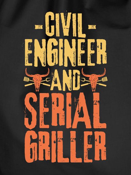 Civil-engineer and Serial Griller