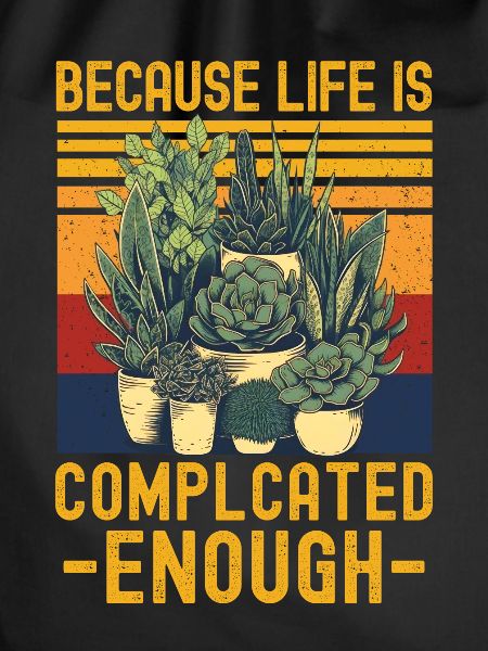 Succulents Funny Saying