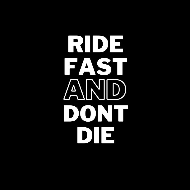 Ride fast and don't die - MTB Downhill Gift