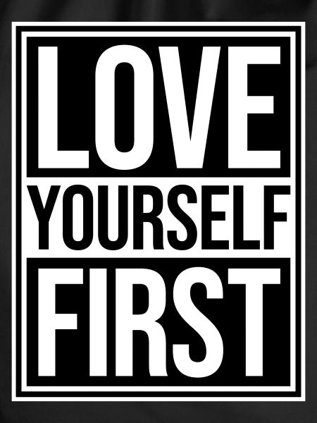 Love Yourself First Self-Love Self-Care