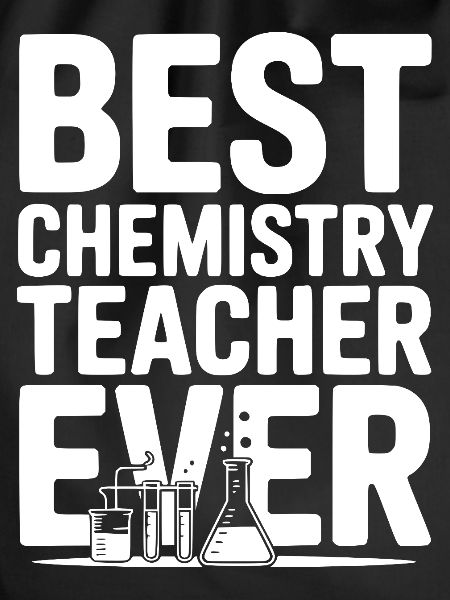 Best Chemistry Teacher Ever