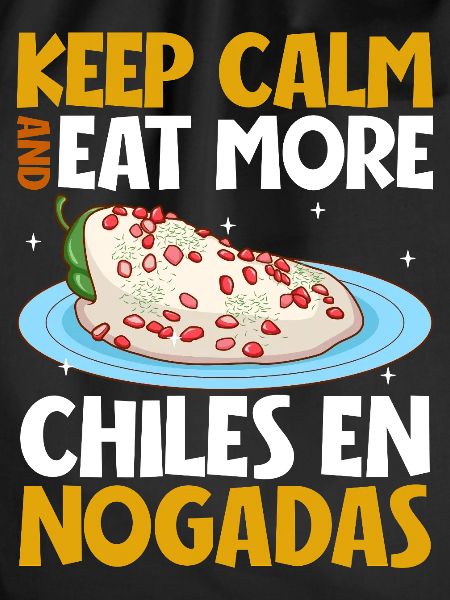 Keep Calm - Chiles en Nogada