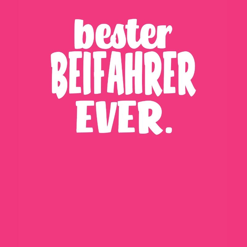 Bester Beifahrer Ever, lustiger Spruch Auto