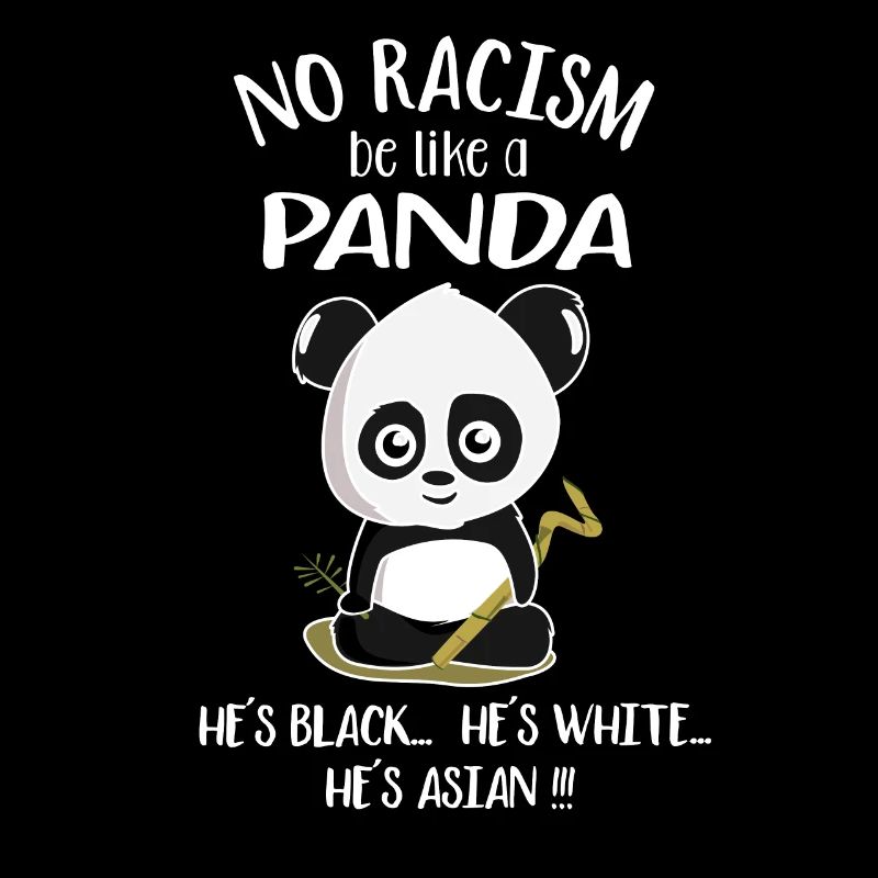 Pas de rassisme! Soyez comme un panda! Pas de racisme