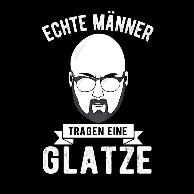 Echte Männer tragen eine Glatze Glatzkopf Spruch