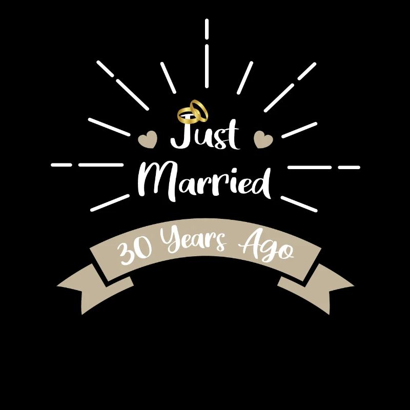 Funny 30th Anniversary Just Married 30 Years Ago