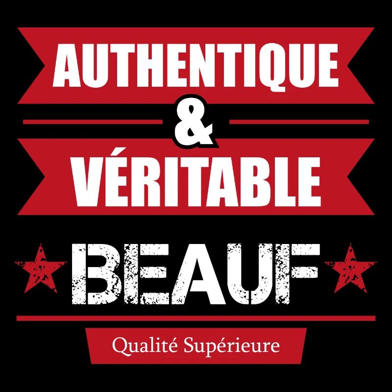 authentique et véritable beauf | beauferie