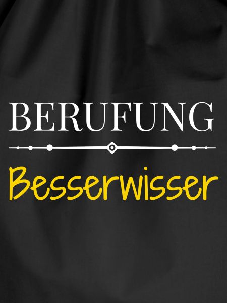 Berufung Besserwisser - Lustige Sprüche
