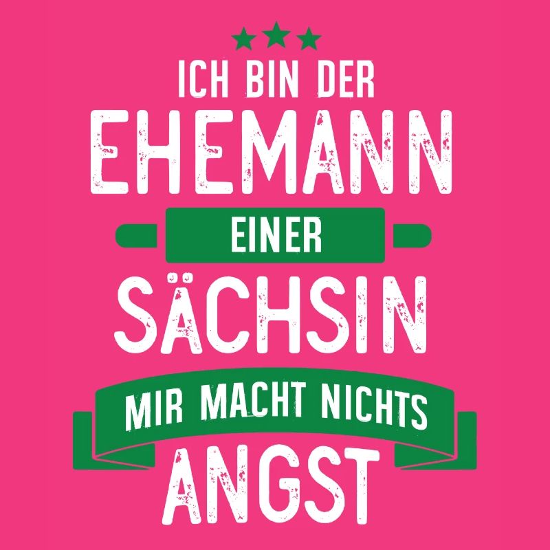 EHEMANN EINER SÄCHSIN - SACHSE SACHSEN GESCHENK