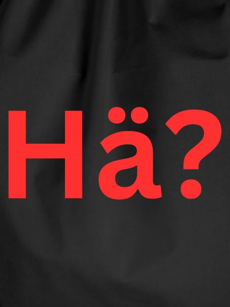 Hä?