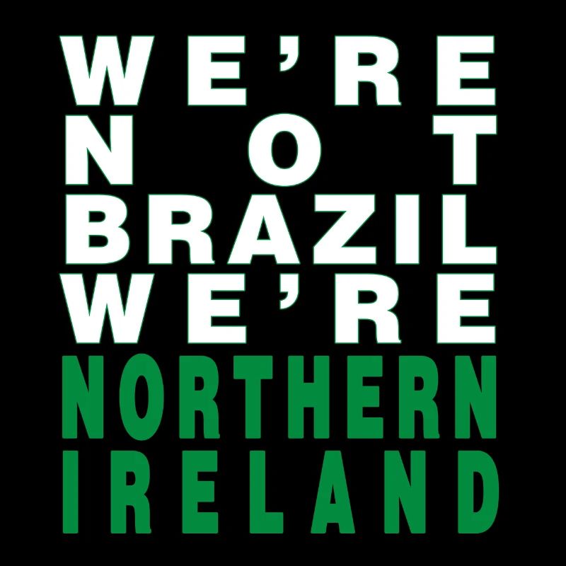 Nous ne sommes pas le Brésil Nous sommes d'Irlande