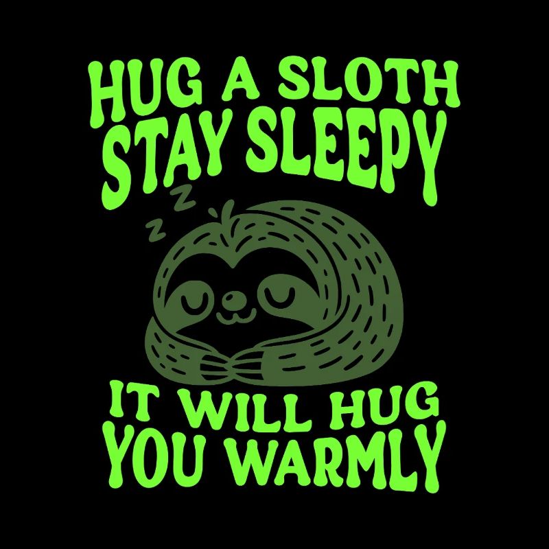Hug a Sloth - Cute Sloth