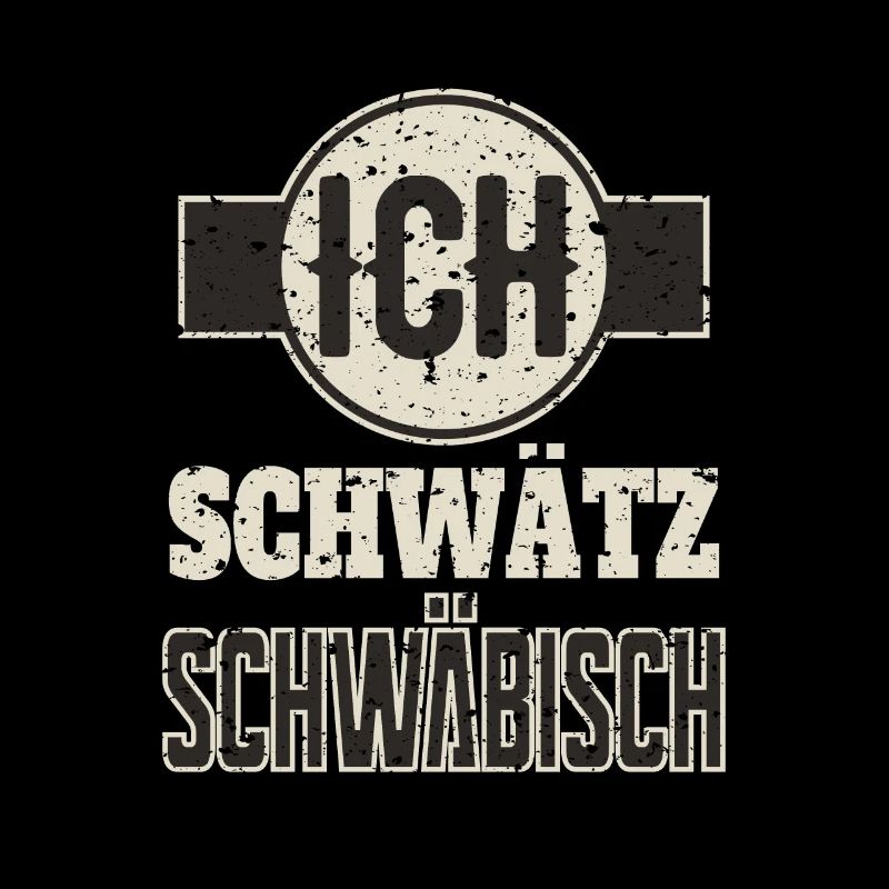 Ich Schwätz Schwäbisch Geschenk Schwaben Spruch