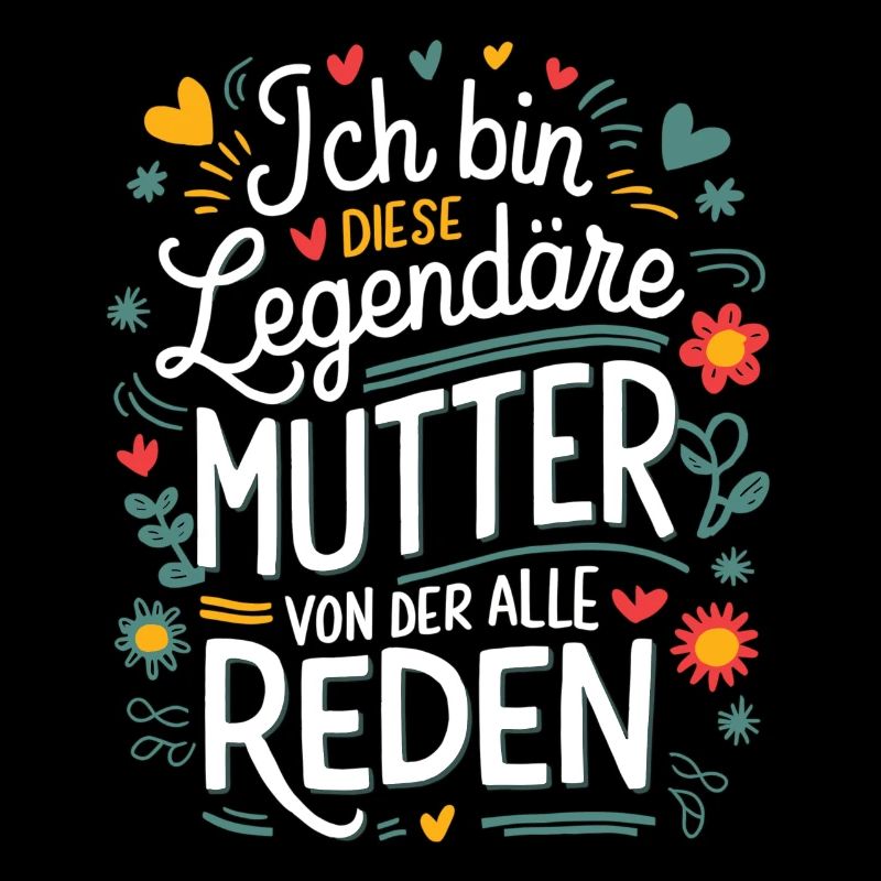 Legendäre Mutter Herz & Liebe Spruch