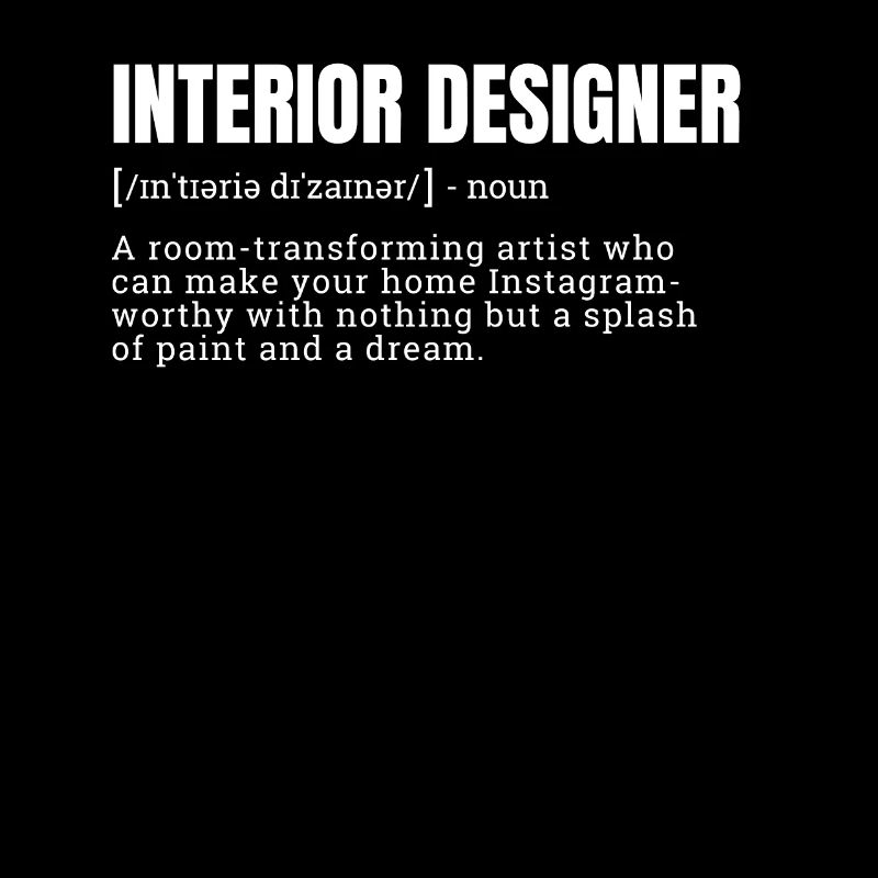 Creative Interior Designer Definition T-Shirts