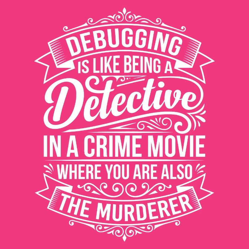 Debugging Detective Saying