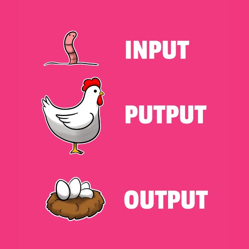 Input Putput Output Hühner Informatik