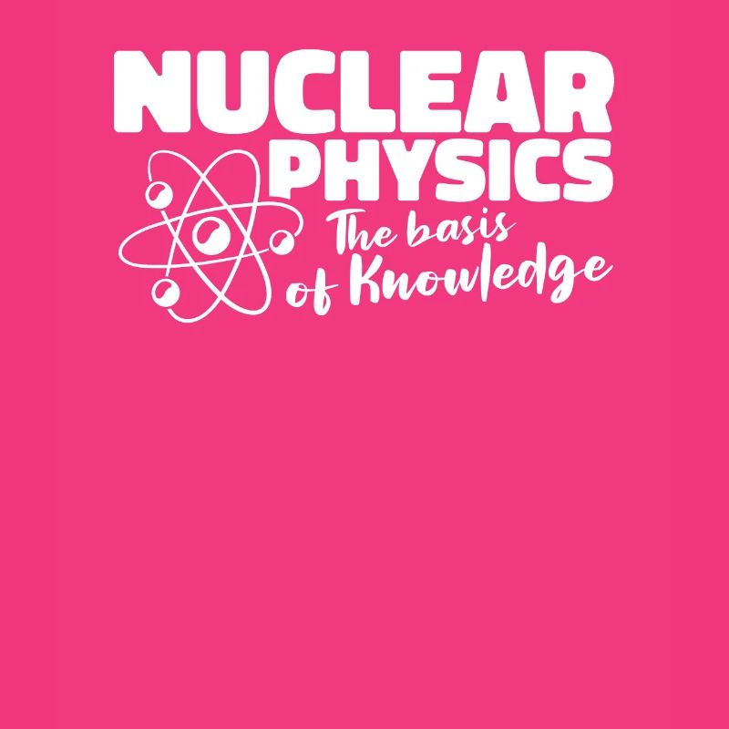 Physics Phyiker Nuclear Physics