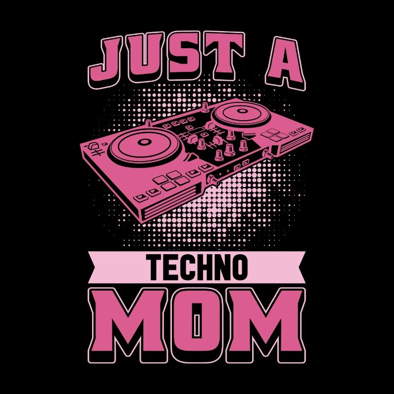 Techno Raver Just A Techno Mom
