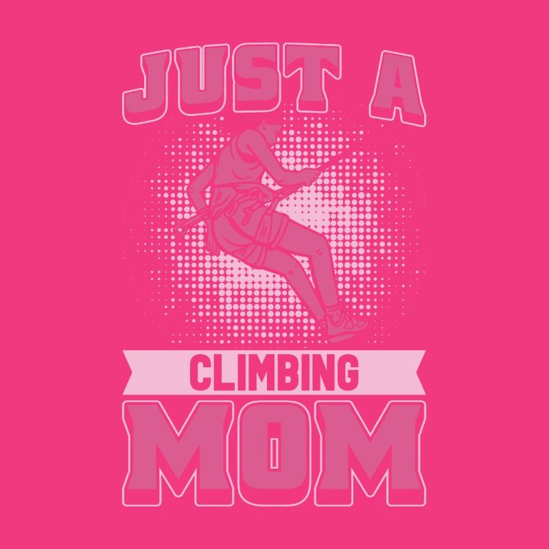 Klettern Kletterer Mutter Just A Climbing Mom