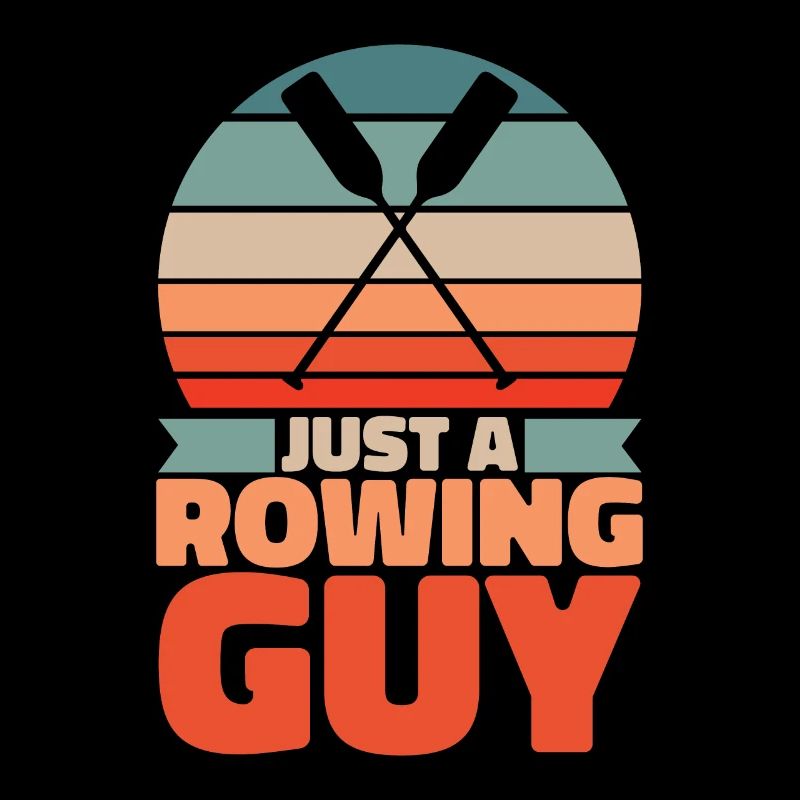 Rowing Rower Just A Rowing Guy