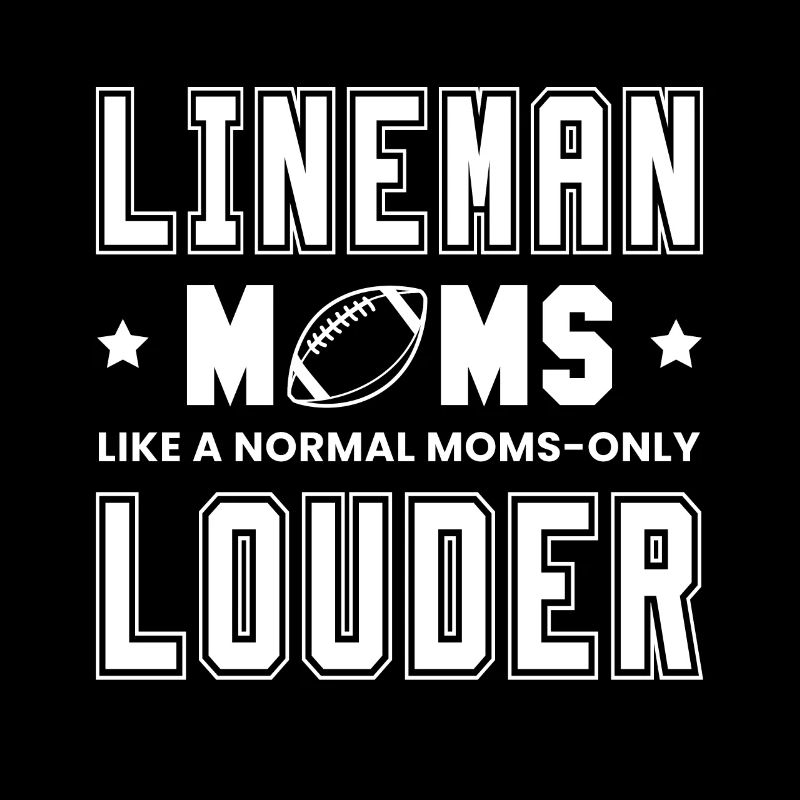 Lineman Moms Like A Normal Mom Only Louder