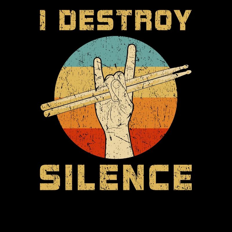 I Destroy Silence Drum Set Drummer Retro Drumming