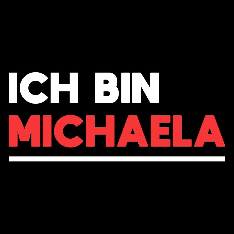 Michaela Name Spruch für stolze Michaelas