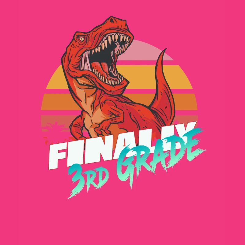 Finally 3rd Grade, Second Grader - T-REX