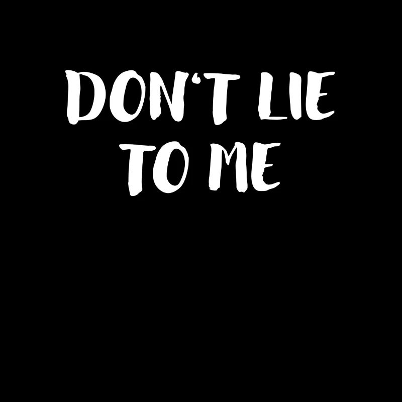 Don’t lie à moi