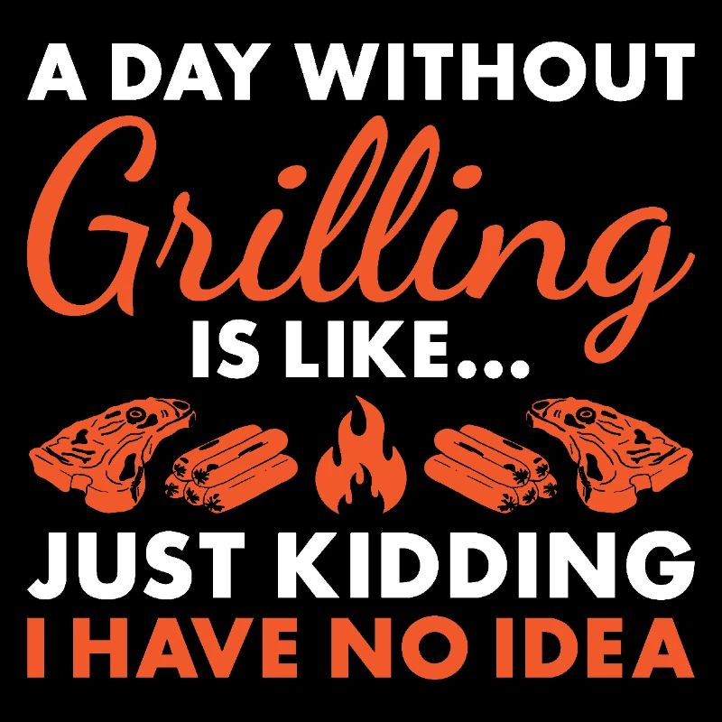 Griller A Day Without Grilling