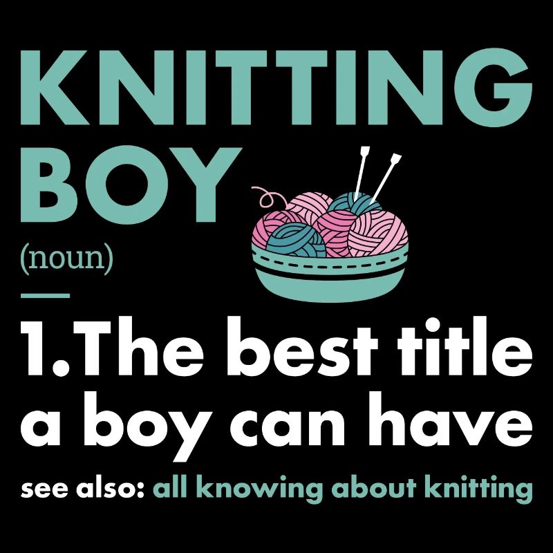 Knitter Boy Definition Knitting
