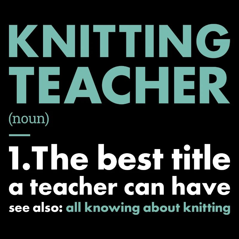 Knitter Teacher Definition Knitting
